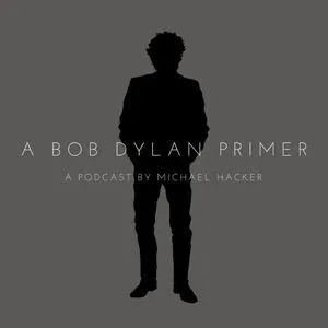 Podcast: A Bob Dylan Primer