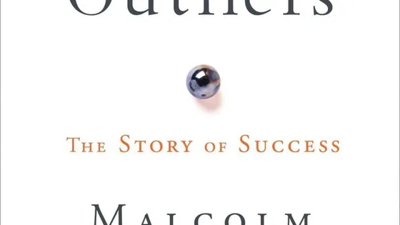 Book: Outliers: The Story of Success