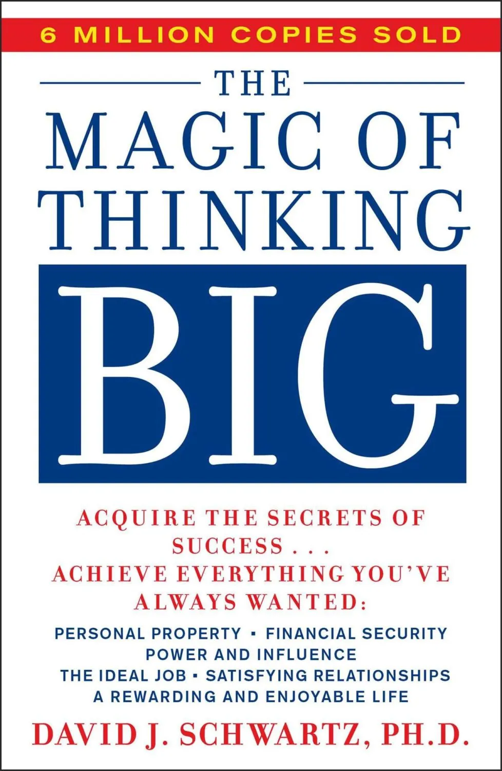 Book: The Magic of Thinking Big by Dr. David J. Schwartz