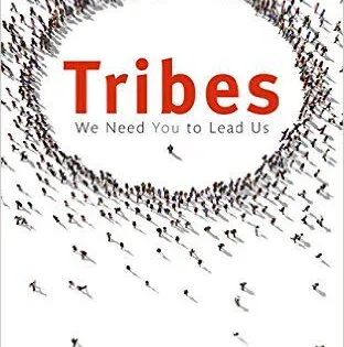 Book: Tribes: We Need You to Lead Us by Seth Godin