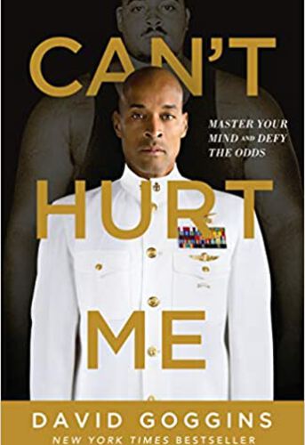 Book: Can't Hurt Me by David Goggins
